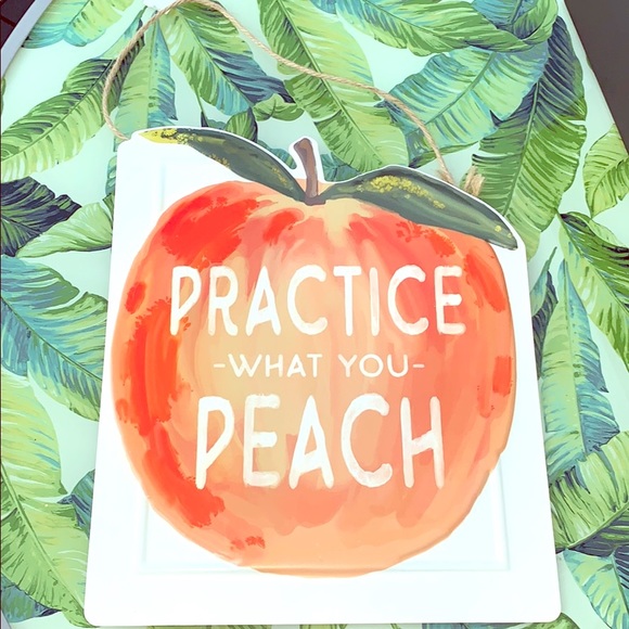 Hobby Lobby Other - Practice what you Peach 🍑 Hanging Sign